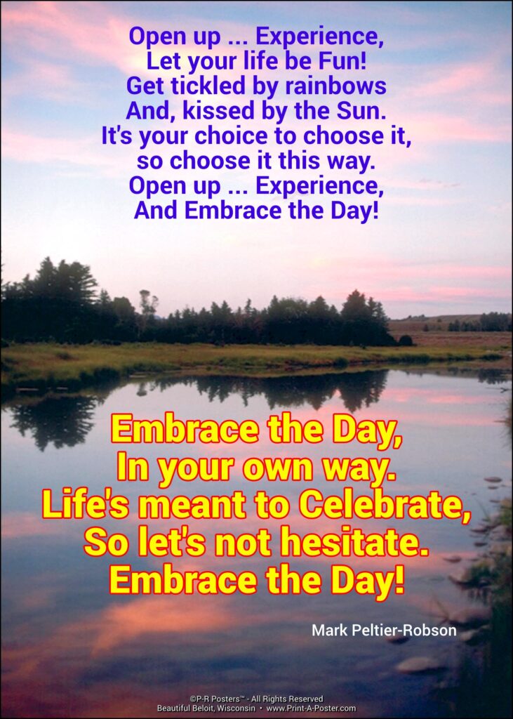 0015 Embrace the Day... FREE Printable Mini-poster