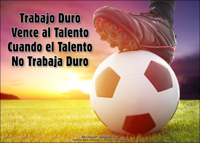0641s Trabajo Duro Vence al Talento... FREE Printable Mini-poster