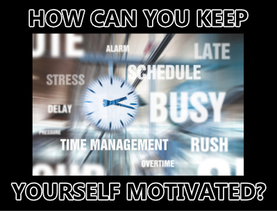 how_can_you_keep_yourself_motivated