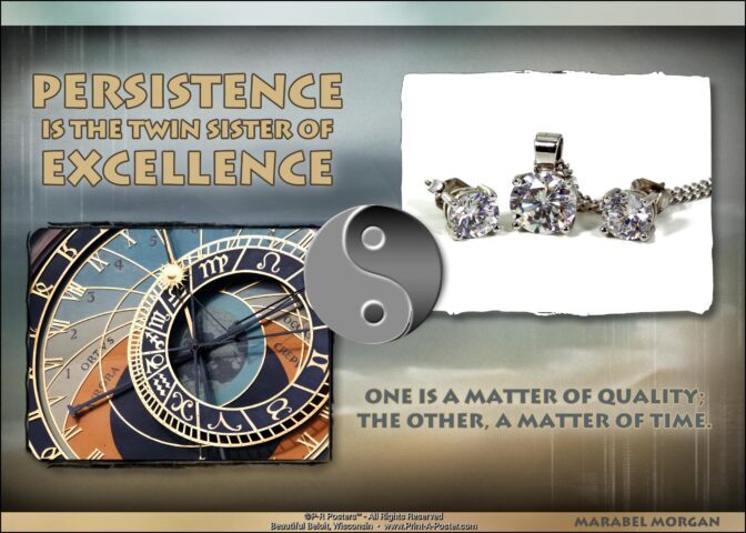 0613 Persistence is the twin sister of Excellence... FREE Printable Mini-poster